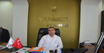 Özel Şanmed Hastanesi Başhekimi Op. Dr. Sabri Keser, 22 Yıldır Hizmet Veriyoruz