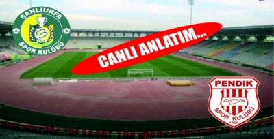 Şanlıurfaspor -Pendikspor 