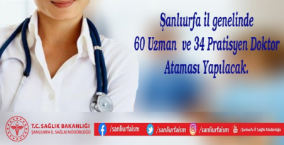 Şanlıurfa'ya 94 Hekim Atanacak
